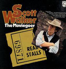 Scott Walker : The Moviegoer